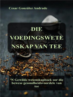 cover image of Die Voedingswetenskap Van Tee